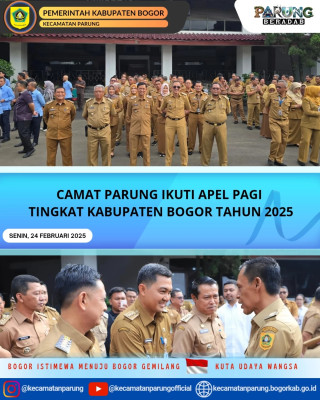CAMAT PARUNG IKUTI APEL PAGI TINGKAT KABUPATEN BOGOR TAHUN 2025