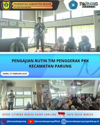PENGAJIAN RUTIN TIM PENGGERAK PKK KECAMATAN PARUNG.