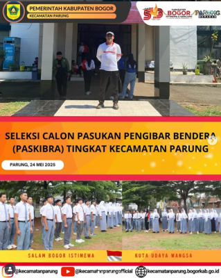 SELEKSI CALON PASUKAN PENGIBAR BENDERA (PASKIBRA) TINGKAT KECAMATAN PARUNG