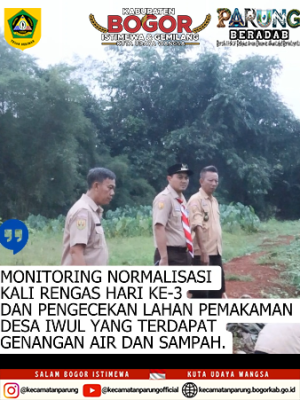 Monitoring normalisasi kali rengas hari ke-3