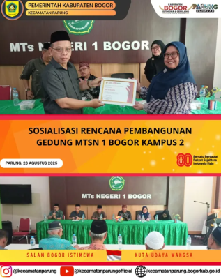 SOSIALISASI RENCANA PEMBANGUNAN GEDUNG MTsN 1 BOGOR KAMPUS 2